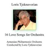 Loris Tjeknavorian & Armenian Philharmonic - Tjeknavorian: 16 Love Songs for Orchestra